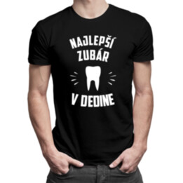 Najlepší zubár v dedine - pánske tričko s potlačou