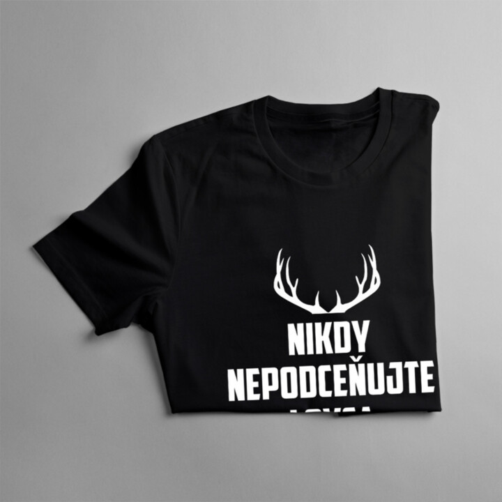 Nikdy nepodceňujte lovca - pánske tričko s potlačou