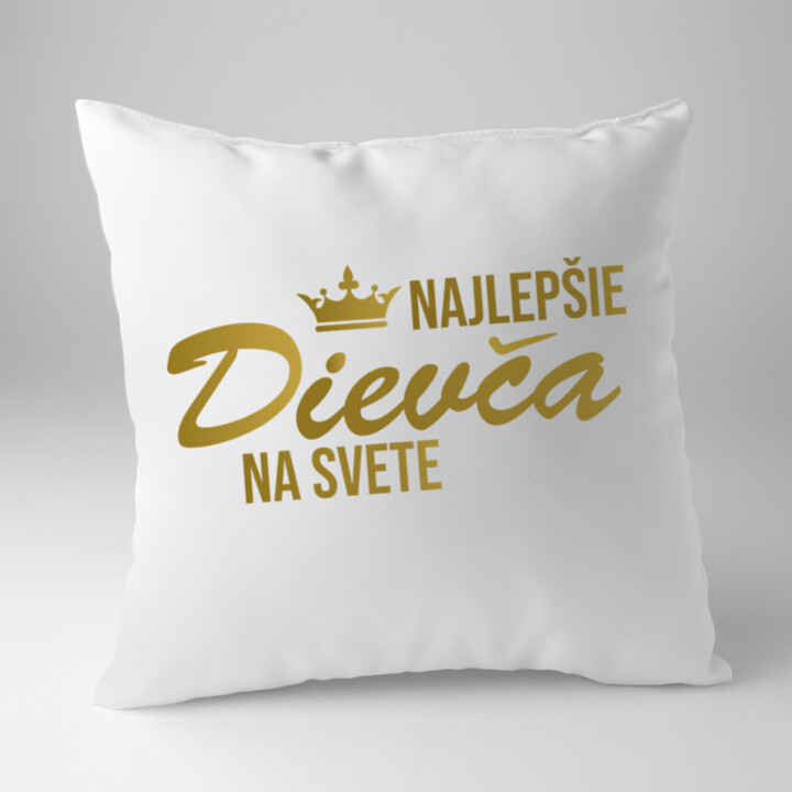 Najlepšie dievča na svete - vankúš s potlačou