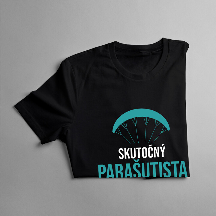 Skutočný parašutista sa ničoho nebojí - pánske tričko s potlačou
