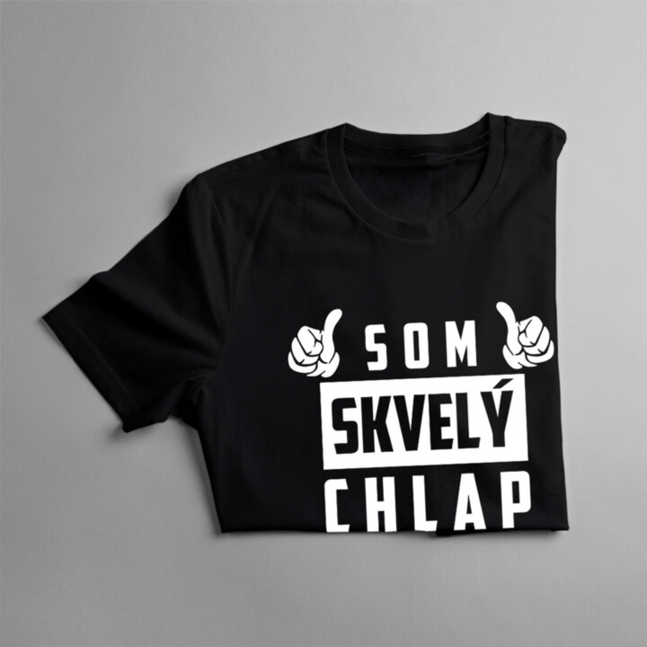 Som skvelý chlap, ale mám tiež super ženu - pánske tričko s potlačou