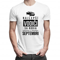 Najlepší vodiči sa rodia v septembri - pánske tričko s potlačou