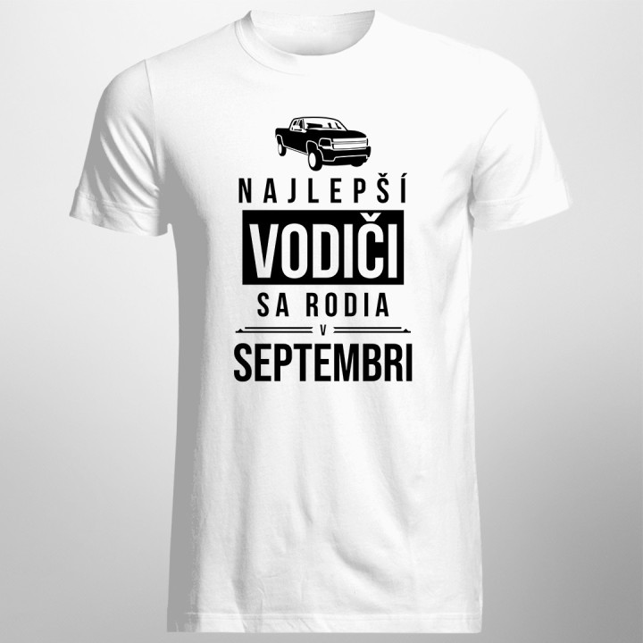 Najlepší vodiči sa rodia v septembri - pánske tričko s potlačou