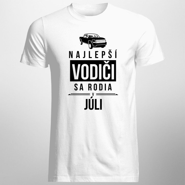 Najlepší vodiči sa rodia v júli - pánske tričko s potlačou