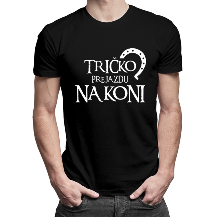 Tričko pre jazdu na koni - pánske  tričko s potlačou