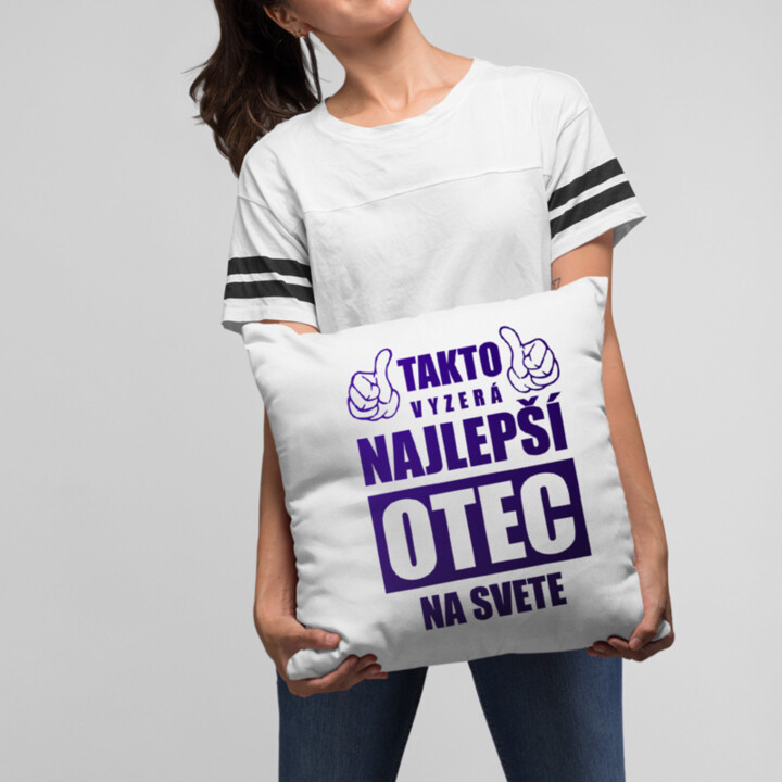 Takto vyzerá najlepší otec na svete - vankúš s potlačou