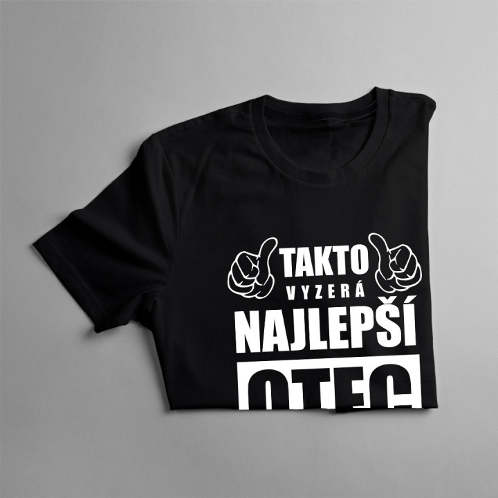 Takto vyzerá najlepší otec na svete - pánske tričko s potlačou