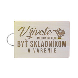 V živote milujem dve veci: byť skladníkom a varenie - doska na krájanie