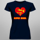 Super mama - dámske tričko s potlačou