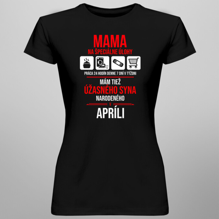 Mama na špeciálne úlohy  - dámske tričko s potlačou