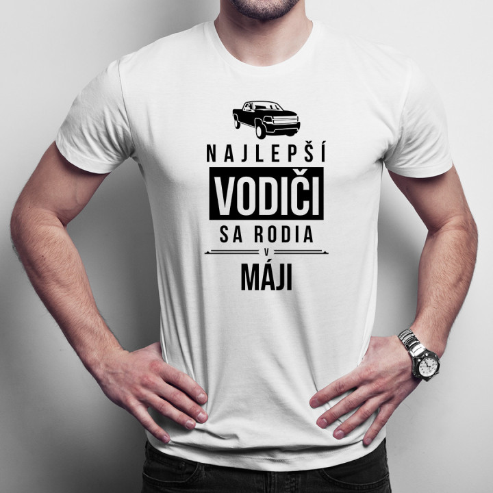 Najlepší vodiči sa rodia v máji - pánske tričko s potlačou