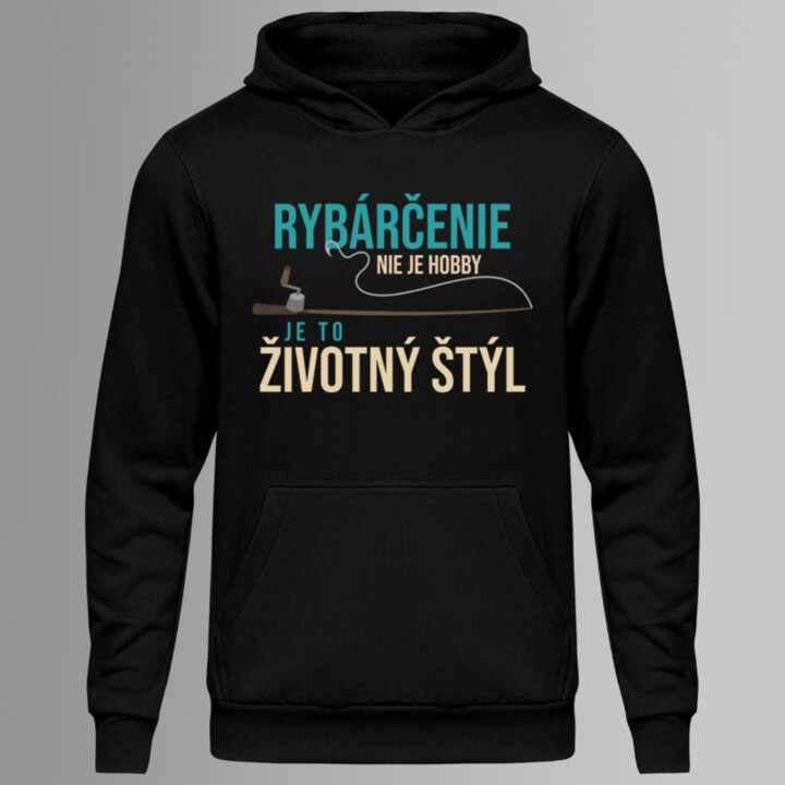 Rybárčenie nie je hobby, je to životný štýl - mikina