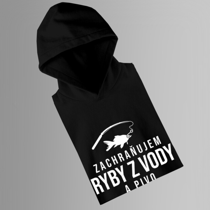 Zachraňujem ryby z vody a pivo z fliaš - pánska mikina s potlačou