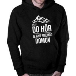 Výlet do hôr je ako príchod domov - pánska mikina s potlačou