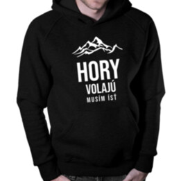 Hory volajú - musím ísť - pánska mikina s potlačou
