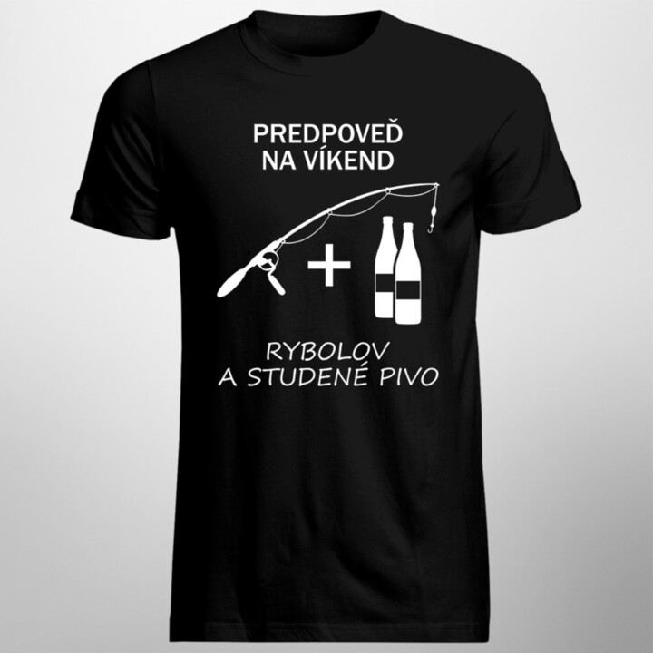 Predpoveď na víkend: rybolov a studené pivo - pánske tričko s potlačou