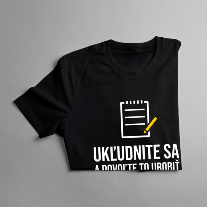 Ukľudnite sa a dovoľte to urobiť skladníkovi - pánske tričko s potlačou