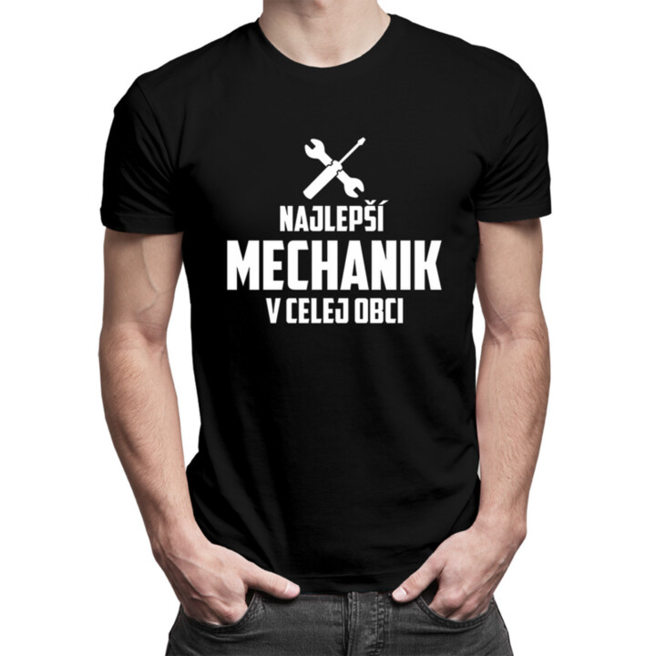 Najlepší mechanik v celej obci - pánske tričko s potlačou