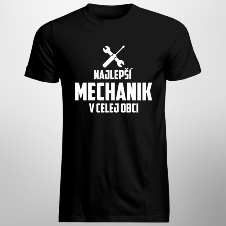 Najlepší mechanik v celej obci - pánske tričko s potlačou