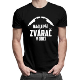 Najlepší zvárač v obci - pánske tričko s potlačou