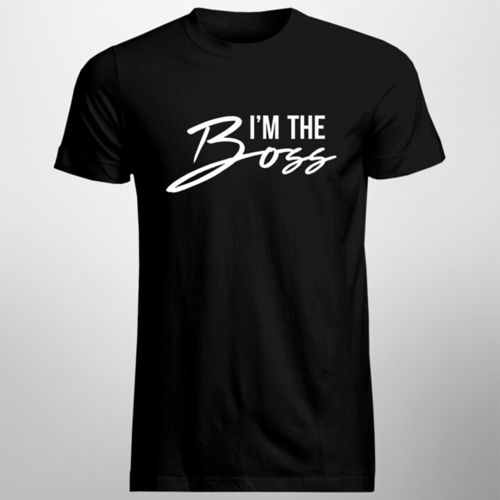 I'm the boss - pánske tričko s potlačou