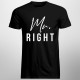 Mr. Right - pánske tričko s potlačou