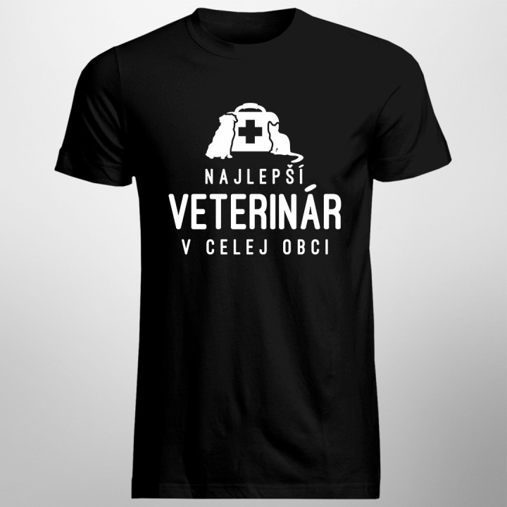 Najlepší veterinár v celej obci - pánske a dámske tričko s potlačou