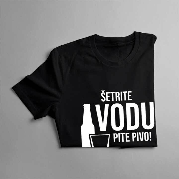 Šetrite vodu – pite pivo - pánske tričko s potlačou