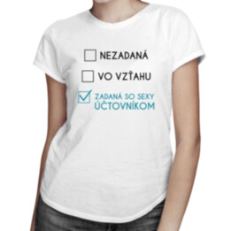 Zadaná so sexy účtovníkom - dámske tričko s potlačou