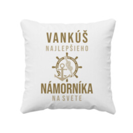 Vankúš najlepšieho námorníka na svete - vankúš s potlačou