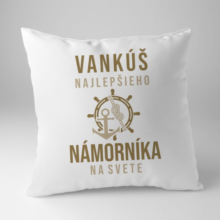 Vankúš najlepšieho námorníka na svete - vankúš s potlačou