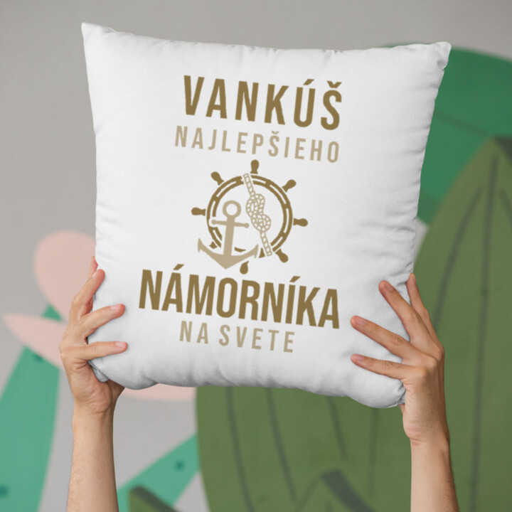 Vankúš najlepšieho námorníka na svete - vankúš s potlačou