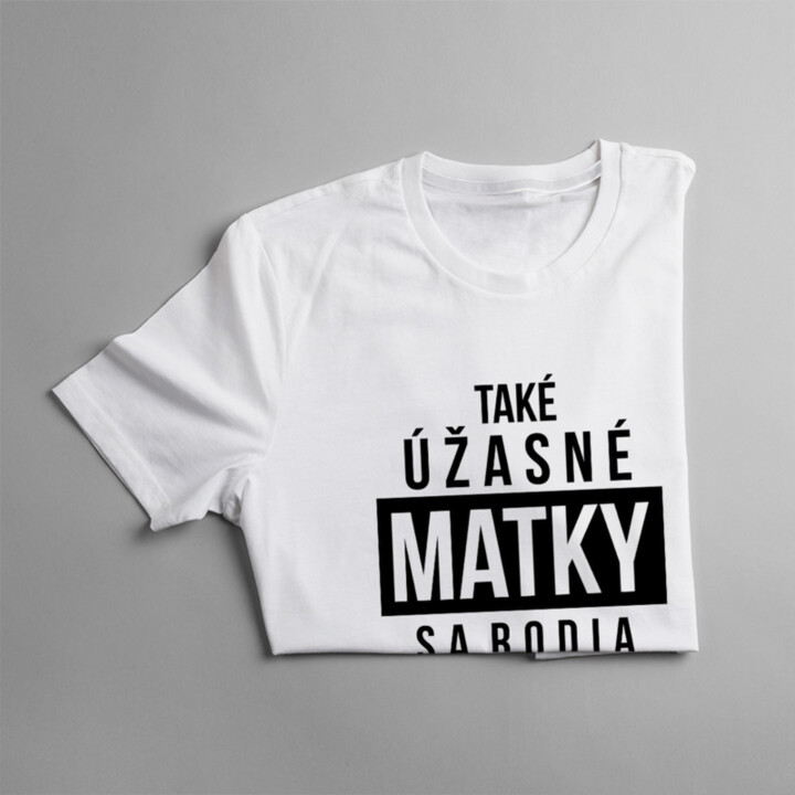 Také úžasné matky sa rodia v januári - dámske tričko s potlačou