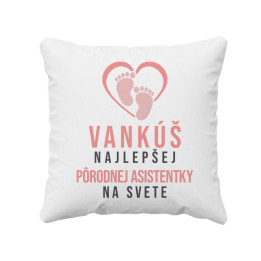 Vankúš najlepšej pôrodnej asistentky na svete - vankúš s potlačou