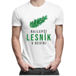 Najlepší lesník v revíri - pánske tričko s potlačou