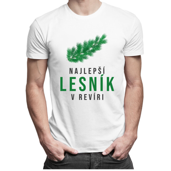 Najlepší lesník v revíri - pánske tričko s potlačou