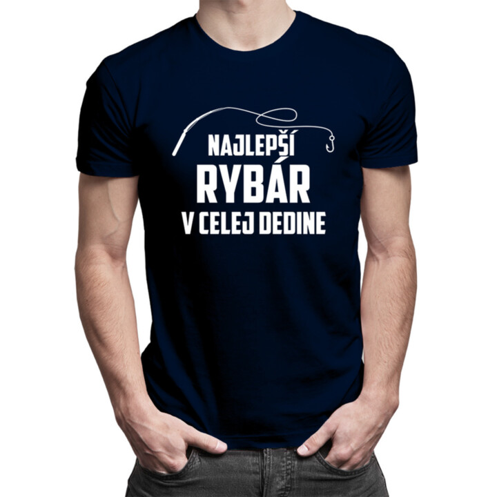 Najlepší rybár v celej dedine - pánske tričko s potlačou