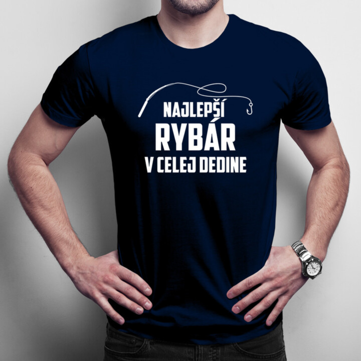 Najlepší rybár v celej dedine - pánske tričko s potlačou