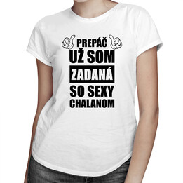 Prepáč, už som zadaná so sexy chalanom