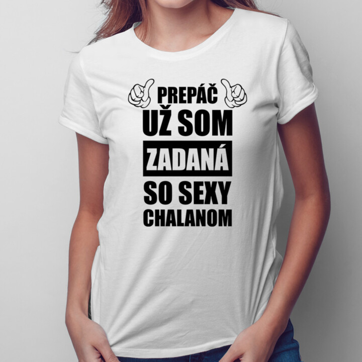Prepáč, už som zadaná so sexy chalanom