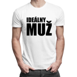 Ideálny muž - pánske tričko s potlačou