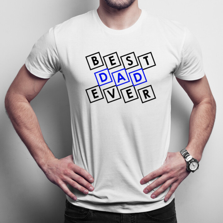 Best dad ever - pánske tričko s potlačou