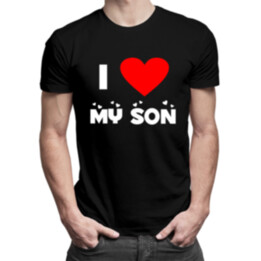 I love my son - pánske tričko s potlačou