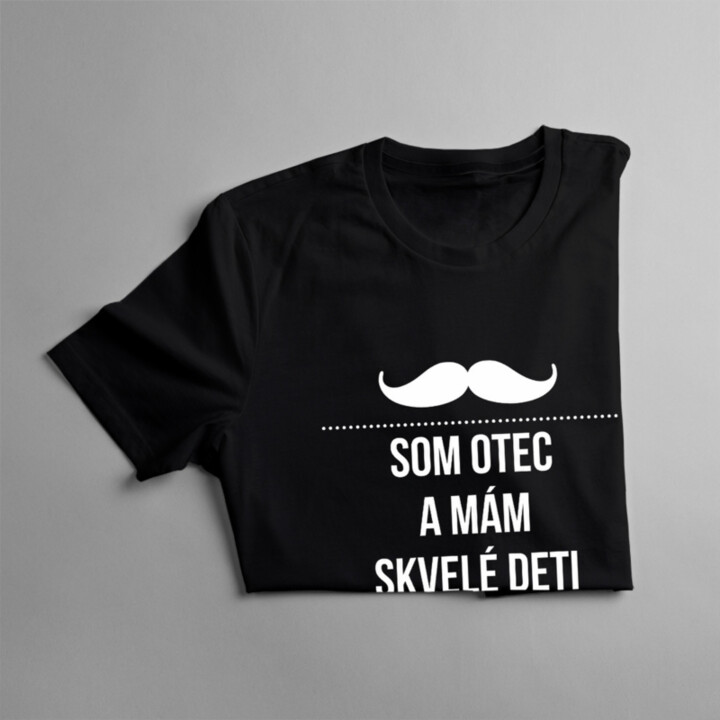 Som otec a mám skvelé deti - pánske tričko s potlačou