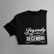Legendy sa rodia v decembri - pánske tričko s potlačou