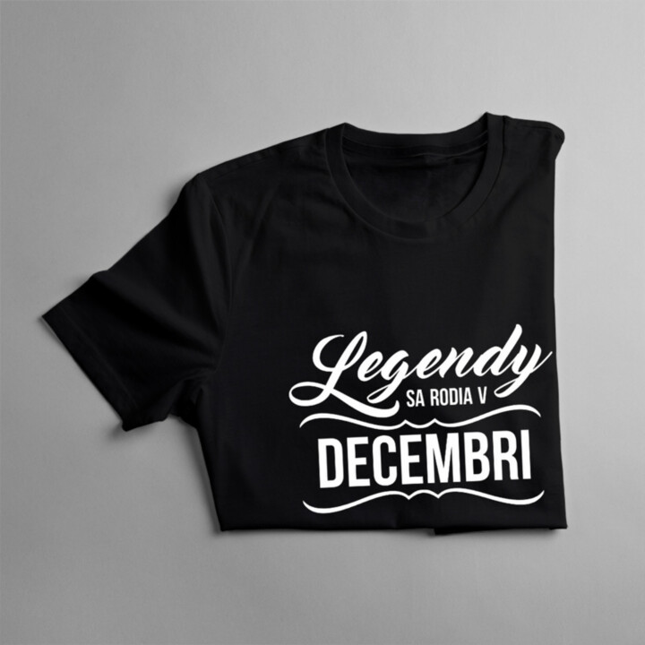 Legendy sa rodia v decembri - pánske tričko s potlačou