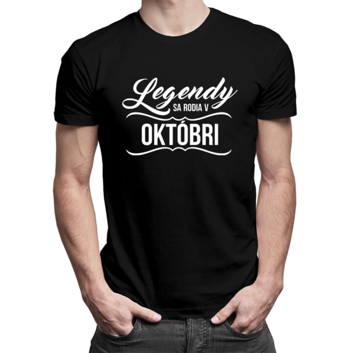 Legendy sa rodia v októbri - pánske  tričko s potlačou