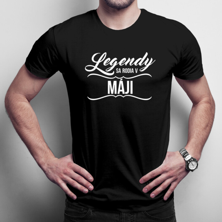 Legendy sa rodia v máji - pánske  tričko s potlačou