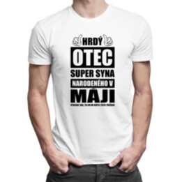 Hrdý otec super syna narodeného v máji - pánske tričko s potlačou