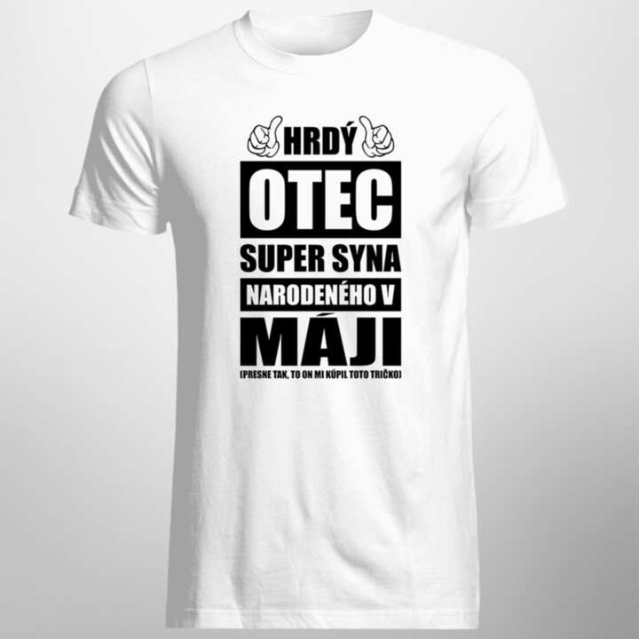Hrdý otec super syna narodeného v máji - pánske tričko s potlačou